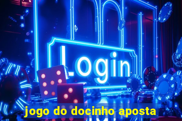 jogo do docinho aposta